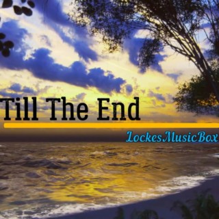 Till The End