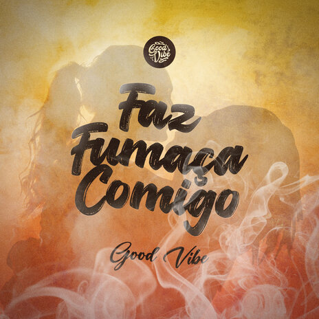 Faz Fumaça Comigo | Boomplay Music