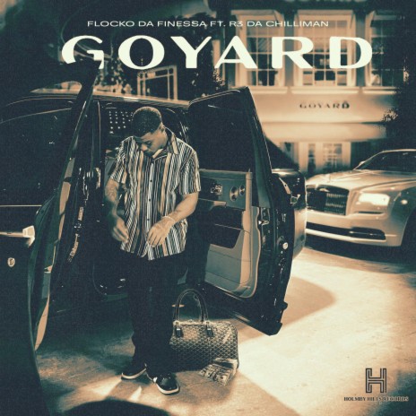 GoYard ft. R3 DA Chilliman | Boomplay Music