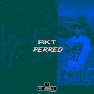 Rkt Perreo