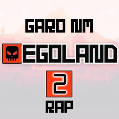 Egoland 2 Rap | Boomplay Music