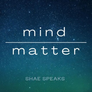 Mind Over Matter