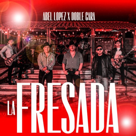 La Fresada ft. Doble Cara | Boomplay Music