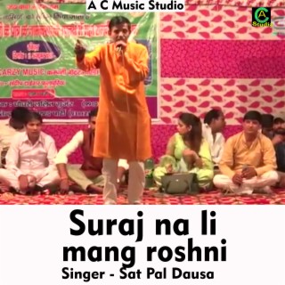 Suraj Ne Li Mang Roshni