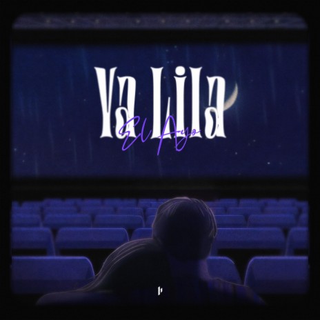 Ya Lila | Boomplay Music