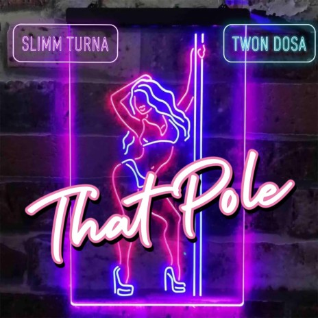 That Pole ft. Twon Dosa | Boomplay Music