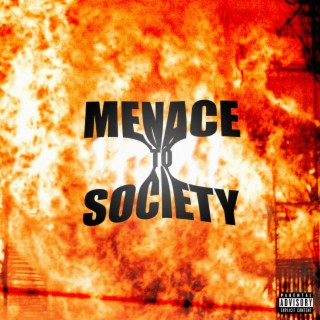 Menace To Society