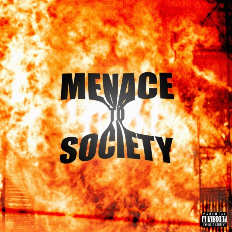 Menace To Society | Boomplay Music