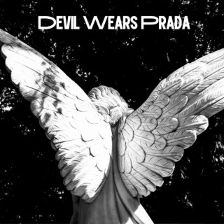 Devil Wears Prada (Radio Edit)