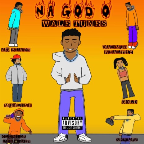 Na God O ft. Rhymes, Badmuswealthy, Ag Blaze, ODV & Gold | Boomplay Music