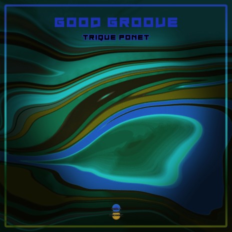 Good Groove | Boomplay Music