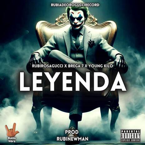 LEYENDA ft. Brega 7, Young Kilo, Jaeycolfederal & RubiNewman prod | Boomplay Music