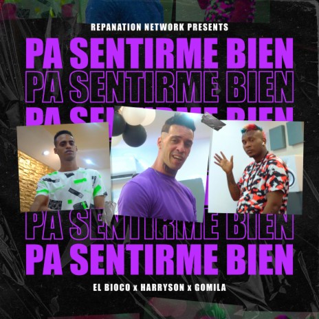 Pa Sentirme Bien ft. Harryson & Gomila | Boomplay Music