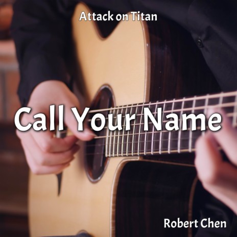 Call Your Name (From Attack on Titan) (Cover) | Boomplay Music