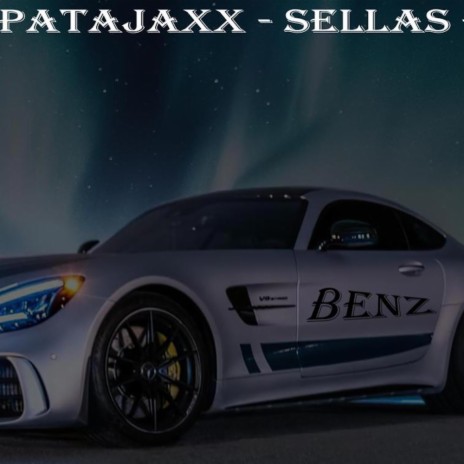 Benz ft. Patajaxx, Sellas & Gato