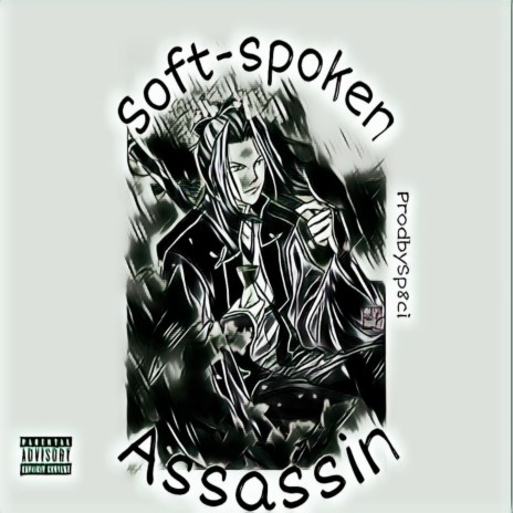 Soft-Spoken Assassin | Boomplay Music