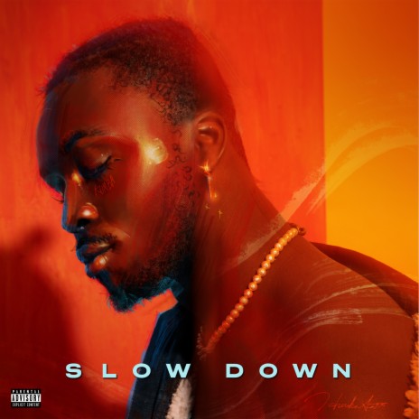 Slow Down | Boomplay Music