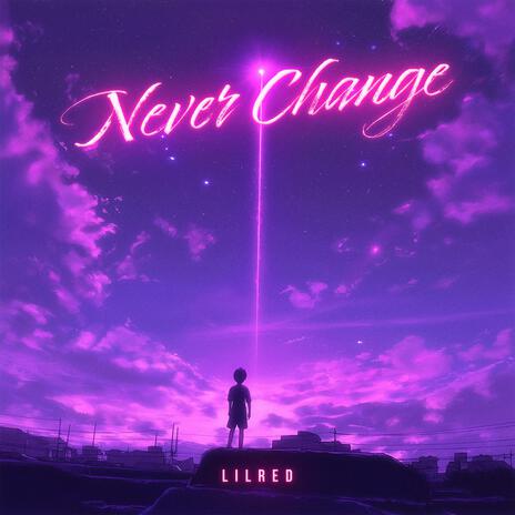 Never Change ft. Prodlamari | Boomplay Music