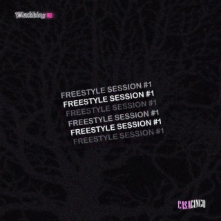 FREESTYLE SESSION #1