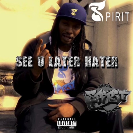 SEE U LATER HATER | Boomplay Music