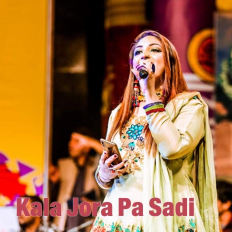 Kala Jora Pa Sadi | Boomplay Music