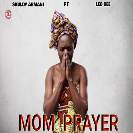 Mom Prayer ft. leo dee | Boomplay Music