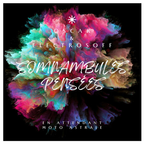 Somnambules Pensées ft. Electrosoff | Boomplay Music