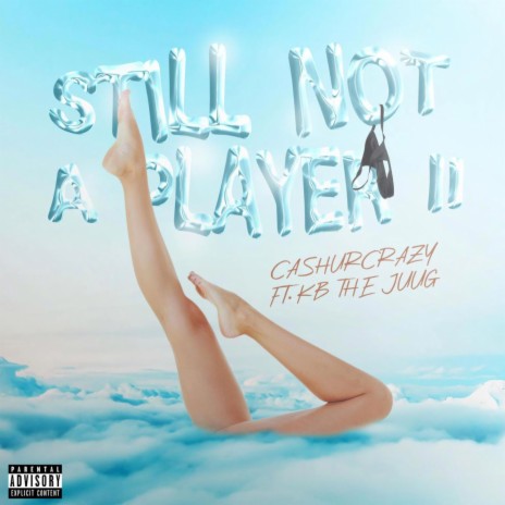 Still Not A Player 2 ft. Kb the Juug