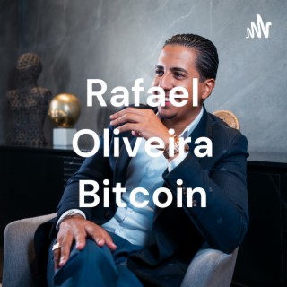 The Millionaire Mind, Part 3 - Rafael Oliveira Bitcoin