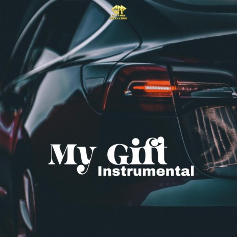 My Gift | Boomplay Music