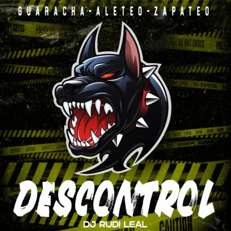 Descontrol ft. Dj Rudi Leal