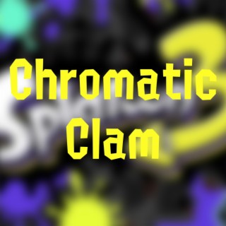 Chromatic Clam