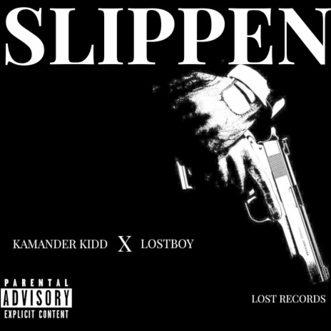 Slippen ft. Kamander Kidd | Boomplay Music