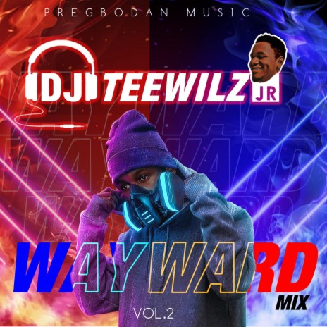 Wayward Mix Vol.2 | Boomplay Music