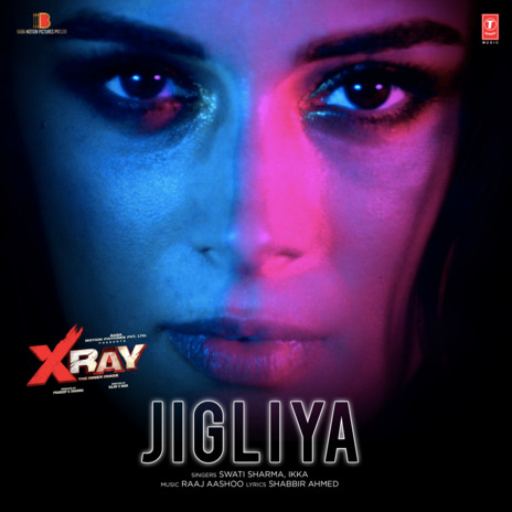 Jigliya (From X-Ray - The Inner Image) ft. Ikka | Boomplay Music