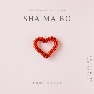 SHA MA BO lyrics | Boomplay Music