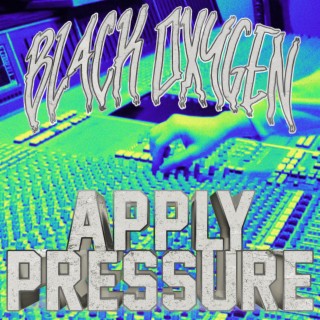 Apply Pressure lyrics | Boomplay Music