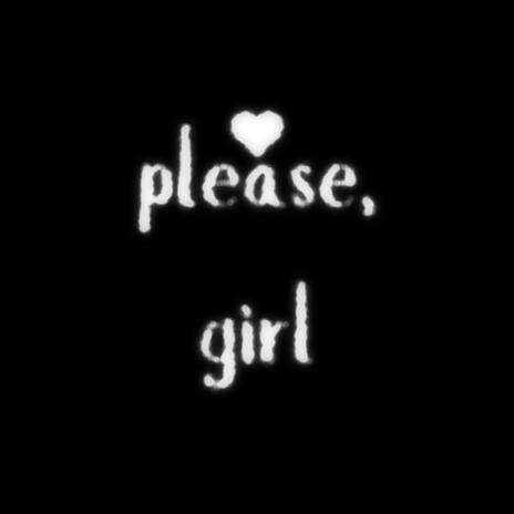 please, girl | Boomplay Music