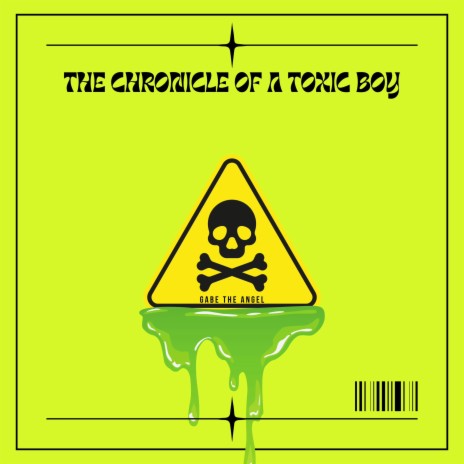 The Chronicle of a Toxic Boy | Boomplay Music