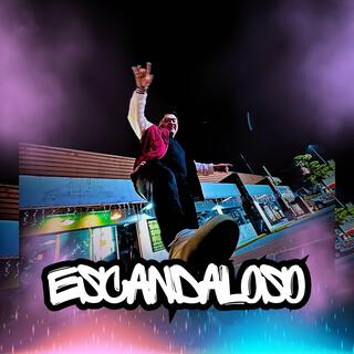 ESCANDALOSO