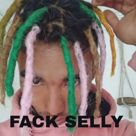 Fack Selly ft. The Kid Bejalboy | Boomplay Music