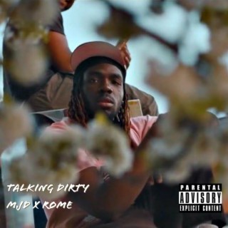 Talking Dirty ft. Rome lyrics | Boomplay Music