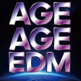 AGE AGE EDM