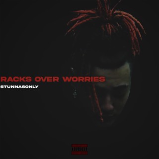 Racks Over Worries (Special Version)