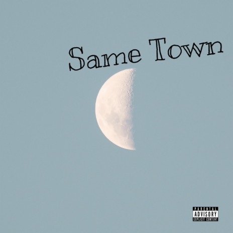 Same Town | Boomplay Music