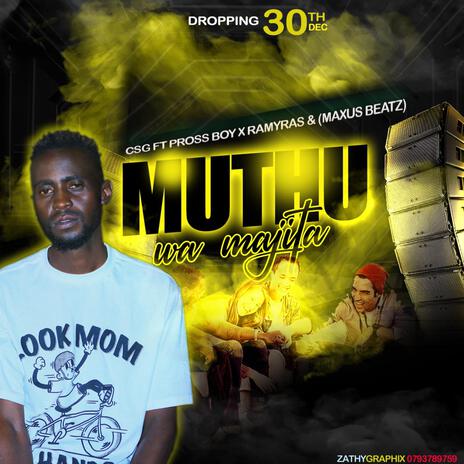 Muthu wa majita ft. Pross Boy, Ramyras & MaxusBeatz | Boomplay Music