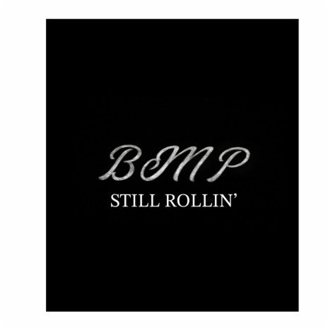 Still Rollin' | Boomplay Music