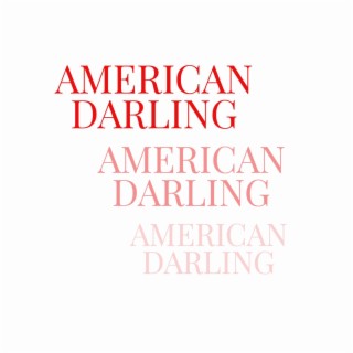 american darling lyrics | Boomplay Music