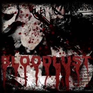 BLOODLUST