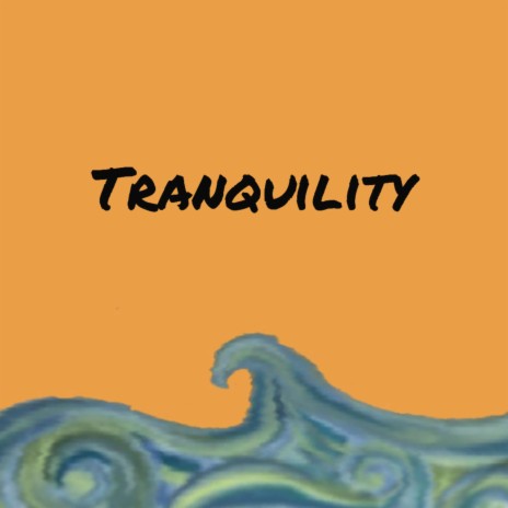 Tranquility | Boomplay Music